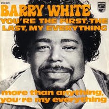 BARRY WHITE - You're The First The Last My Everything